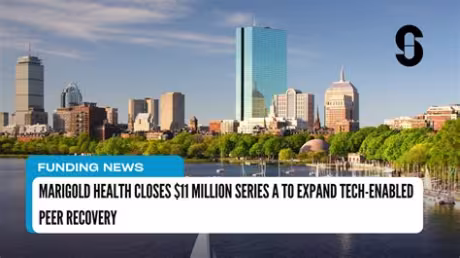 ST Ventures Lab portfolio company Marigold Health announces close of $11M series A funding round